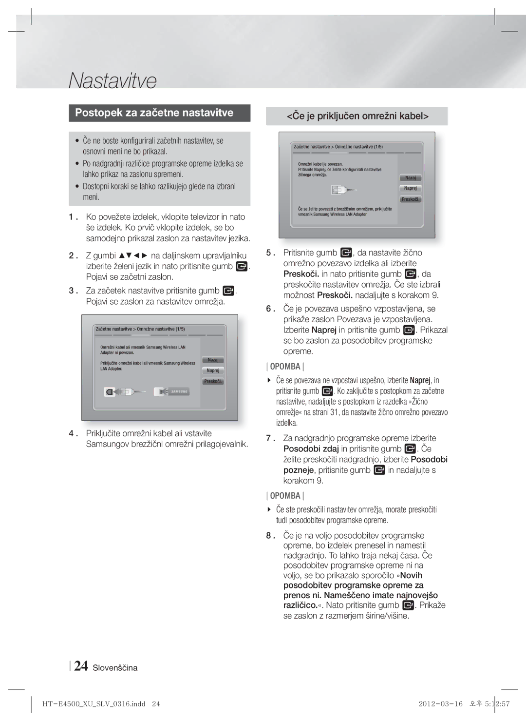 Samsung HT-E4500/EN, HT-E4550/EN manual Nastavitve, Postopek za začetne nastavitve, Če je priključen omrežni kabel 