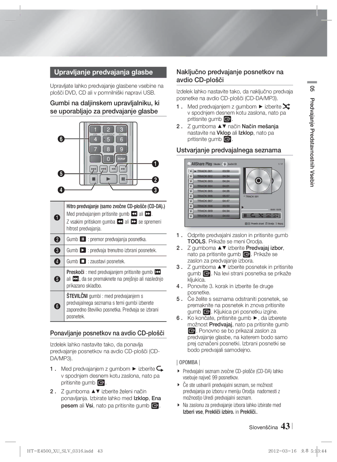 Samsung HT-E4550/EN, HT-E4500/EN manual Upravljanje predvajanja glasbe, Ponavljanje posnetkov na avdio CD-plošči 