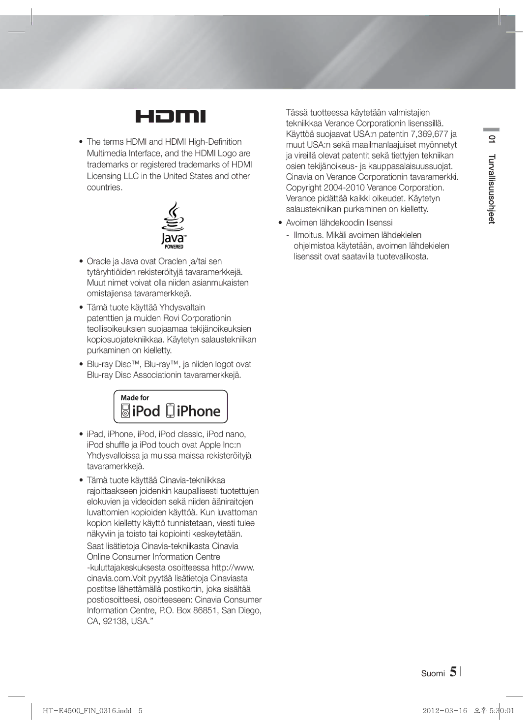 Samsung HT-E4550/XE manual Avoimen lähdekoodin lisenssi, Turvallisuusohjeet Suomi 