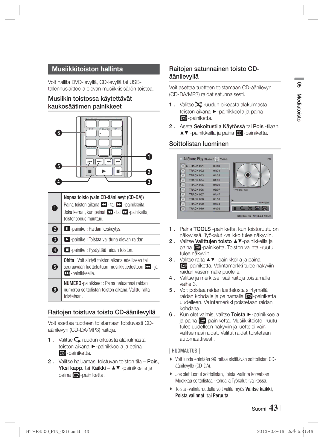 Samsung HT-E4550/XE manual Musiikkitoiston hallinta, Raitojen toistuva toisto CD-äänilevyllä, Soittolistan luominen 