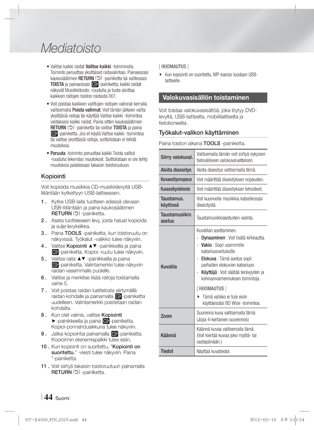 Samsung HT-E4550/XE manual Kopiointi, Valokuvasisällön toistaminen, Työkalut-valikon käyttäminen 