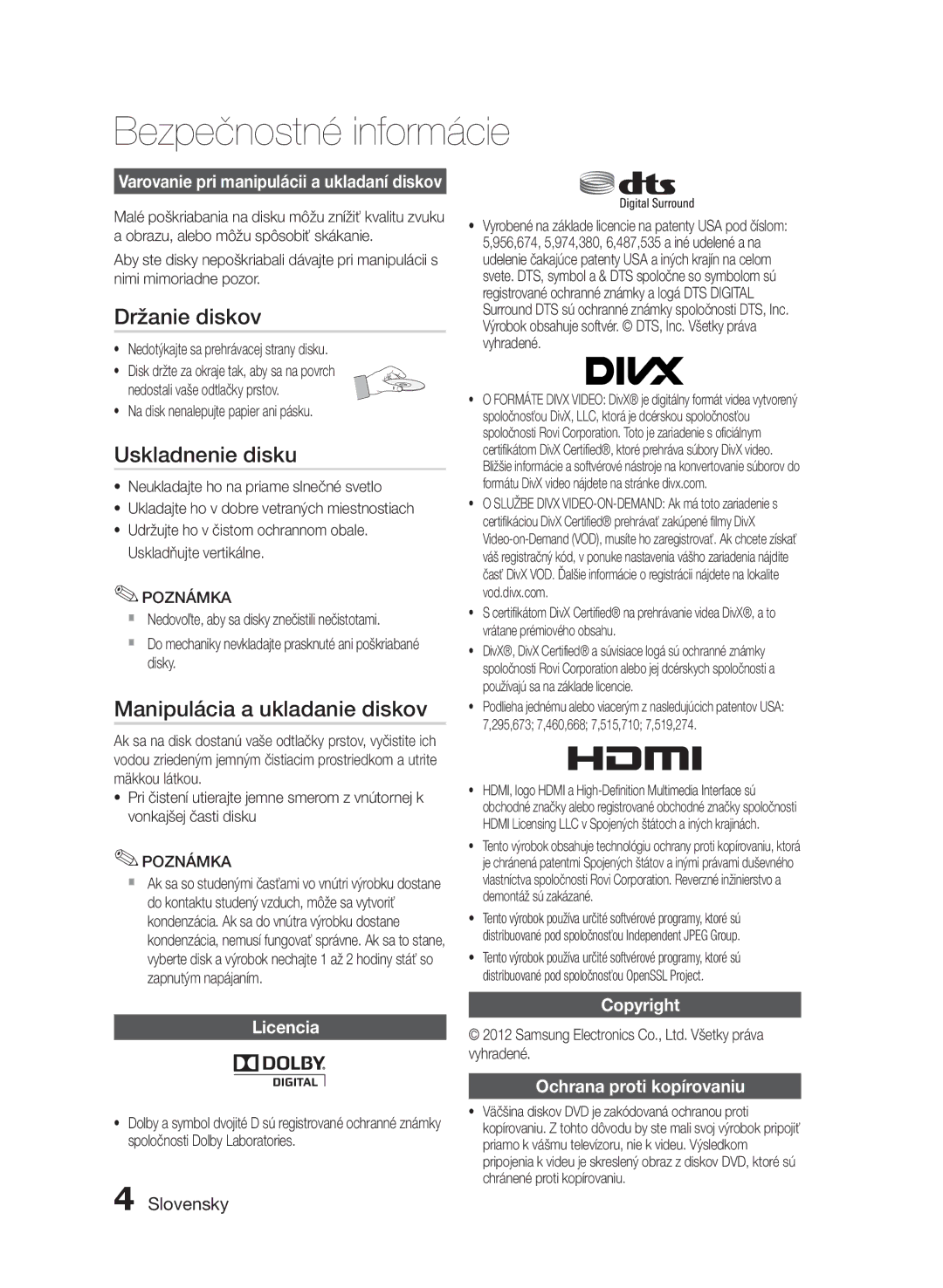 Samsung HT-E455/EN, HT-E453/EN manual Držanie diskov, Uskladnenie disku, Manipulácia a ukladanie diskov, Licencia 