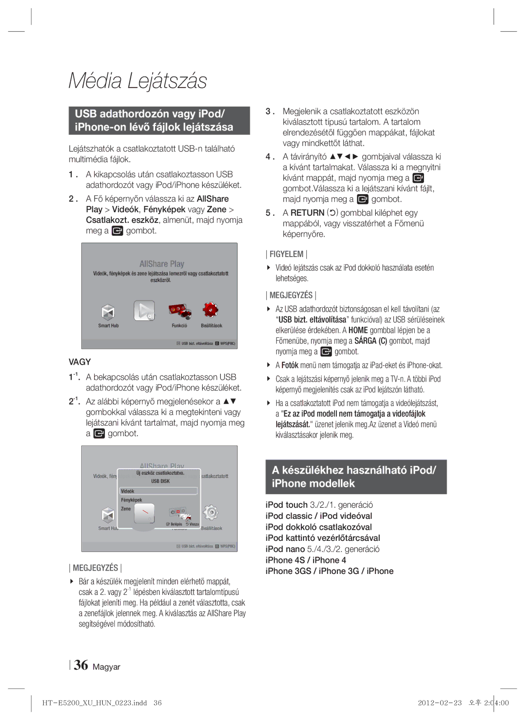 Samsung HT-E5200/EN manual USB adathordozón vagy iPod IPhone-on lévő fájlok lejátszása, Vagy 
