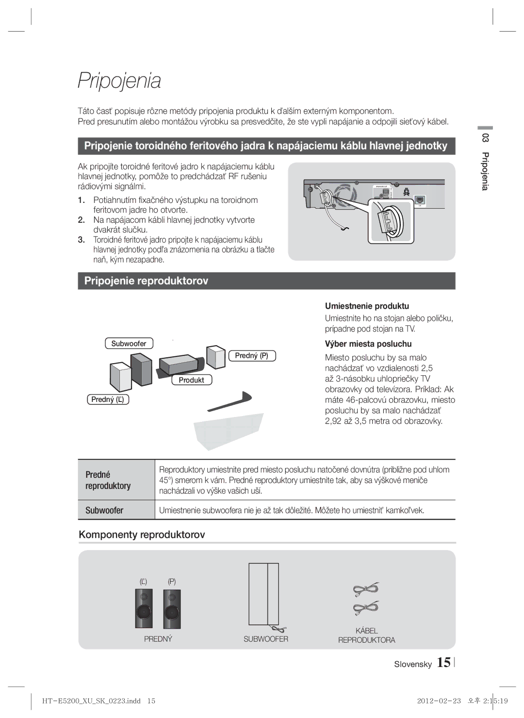 Samsung HT-E5200/EN manual Pripojenia, Pripojenie reproduktorov, Komponenty reproduktorov, Umiestnenie produktu 