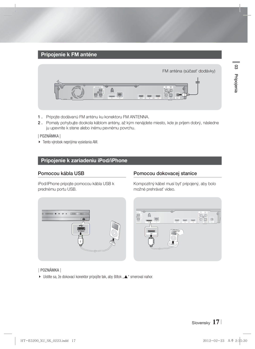 Samsung HT-E5200/EN manual Pripojenie k FM anténe, Pripojenie k zariadeniu iPod/iPhone, Pomocou kábla USB 