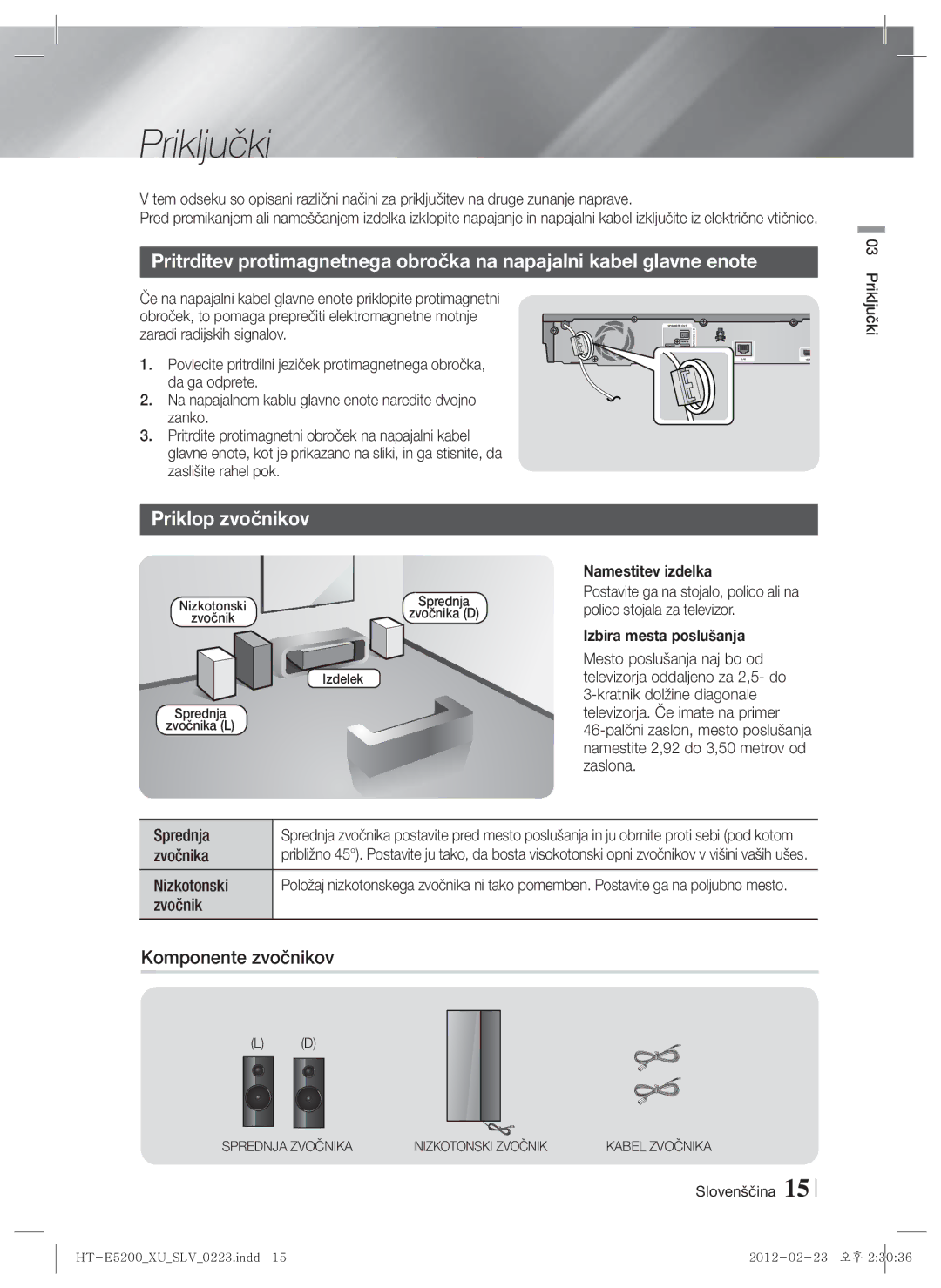 Samsung HT-E5200/EN manual Priključki, Priklop zvočnikov, Komponente zvočnikov, Namestitev izdelka, Izbira mesta poslušanja 