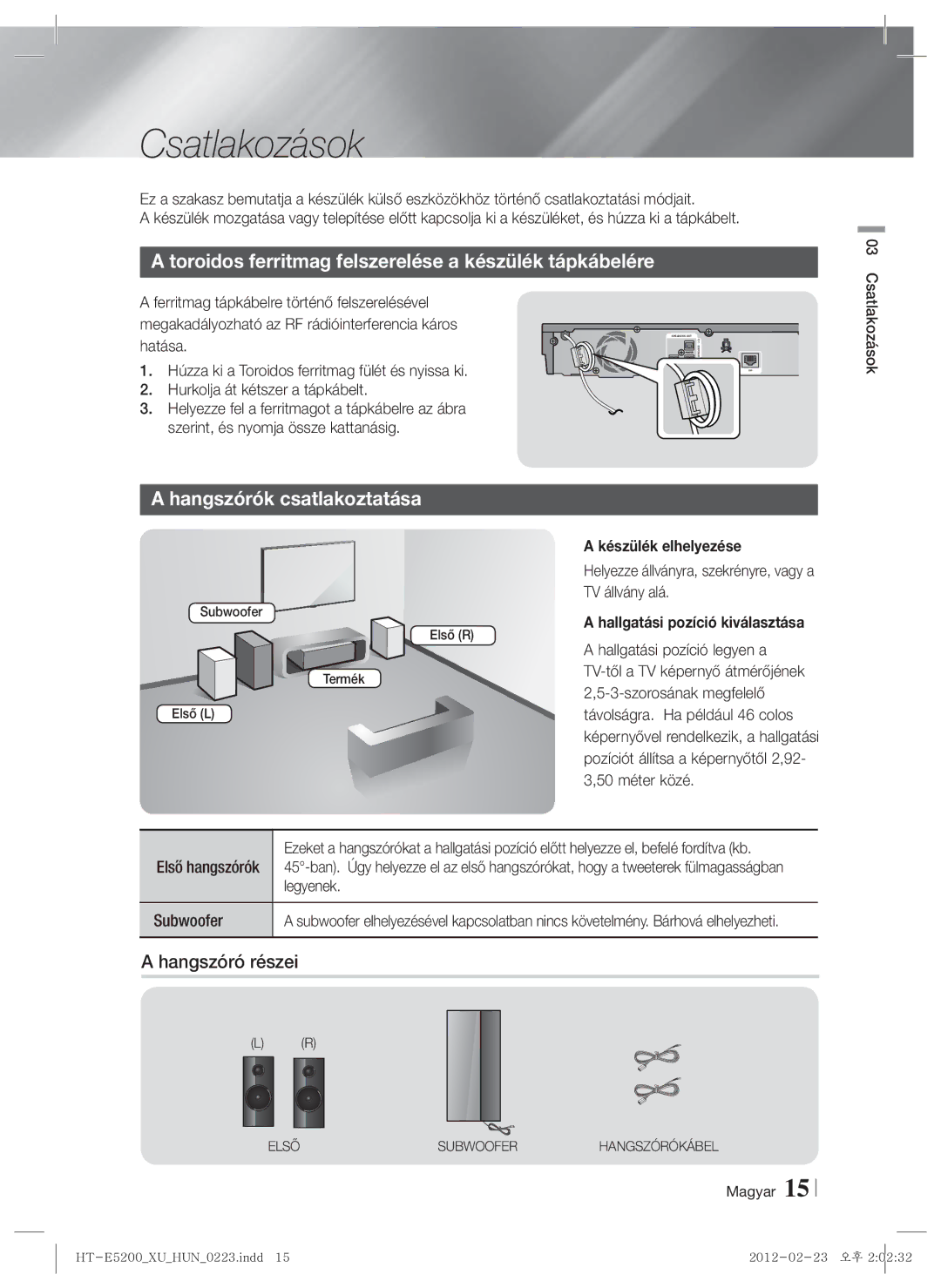 Samsung HT-E5200/EN Csatlakozások, Toroidos ferritmag felszerelése a készülék tápkábelére, Hangszórók csatlakoztatása 