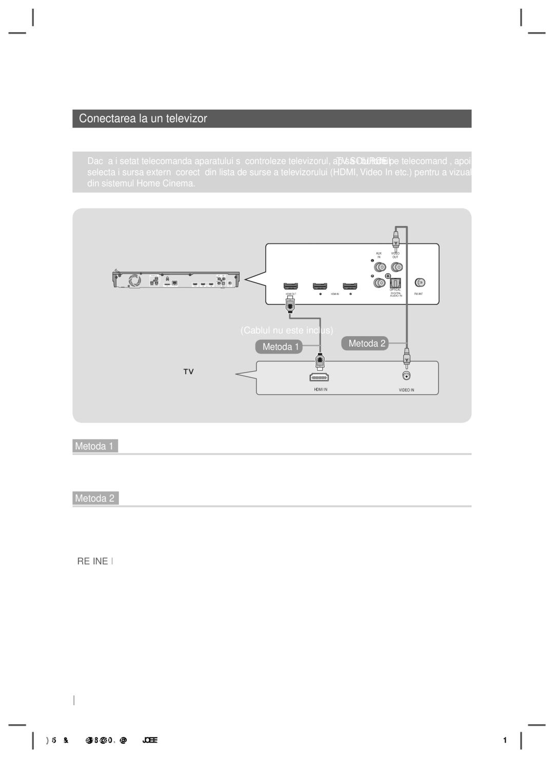 Samsung HT-E5200/EN manual Conectarea la un televizor, Alegeţi Metoda 1 sau Metoda, 18 Română, Cablul nu este inclus 