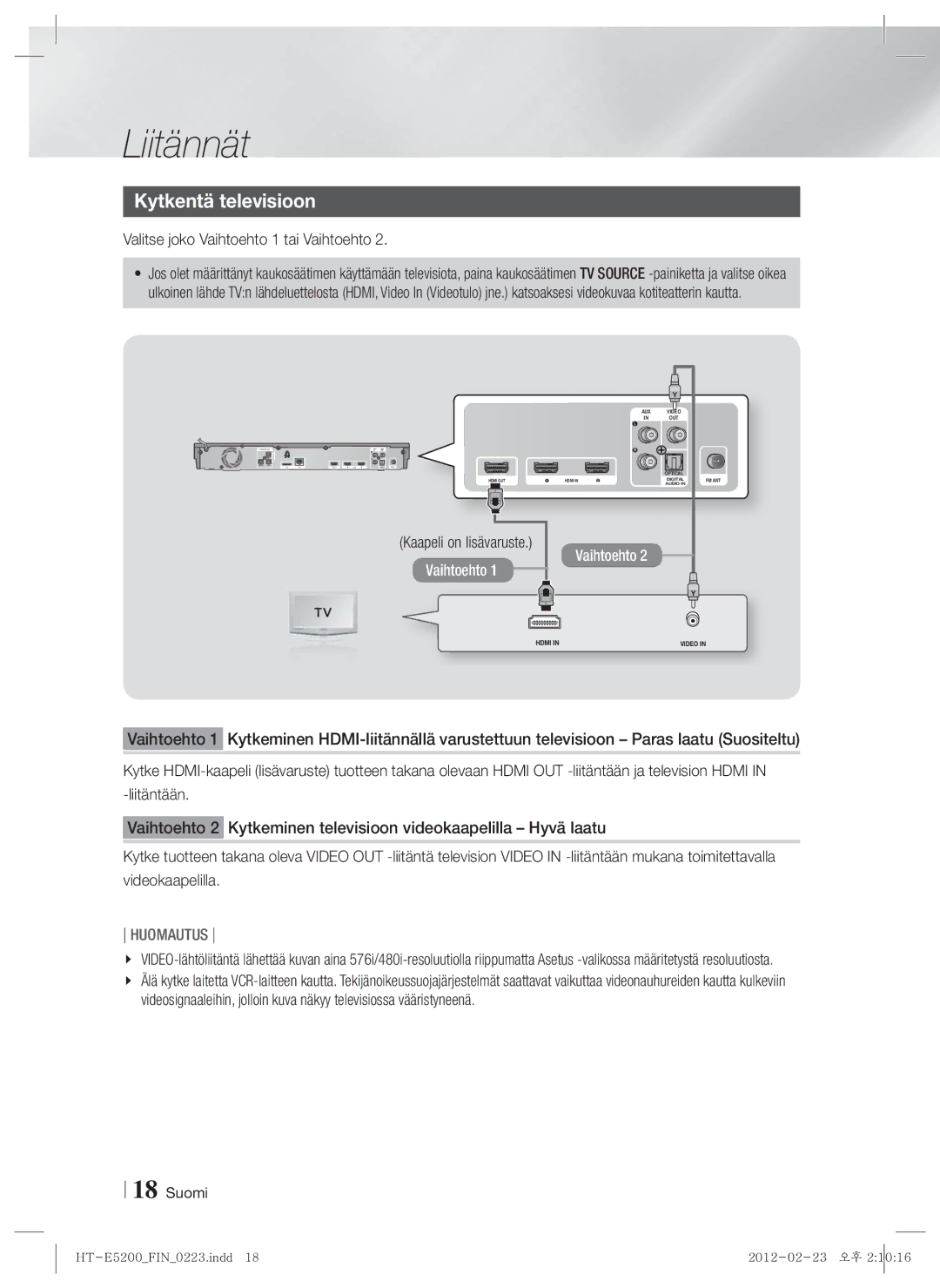 Samsung HT-E5200/XE manual Kytkentä televisioon, Valitse joko Vaihtoehto 1 tai Vaihtoehto 