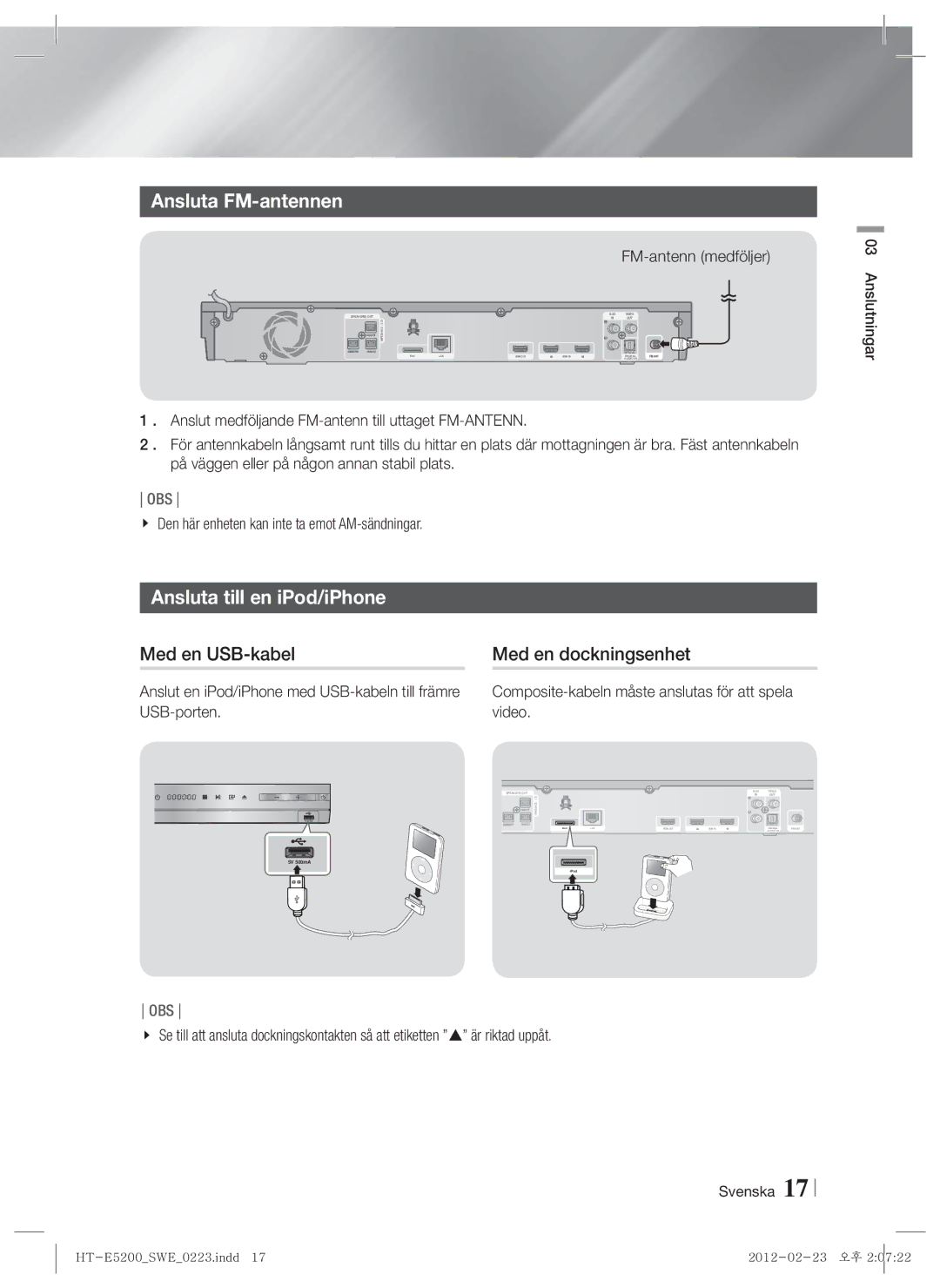 Samsung HT-E5200/XE manual Ansluta FM-antennen, Ansluta till en iPod/iPhone, Med en USB-kabel Med en dockningsenhet 