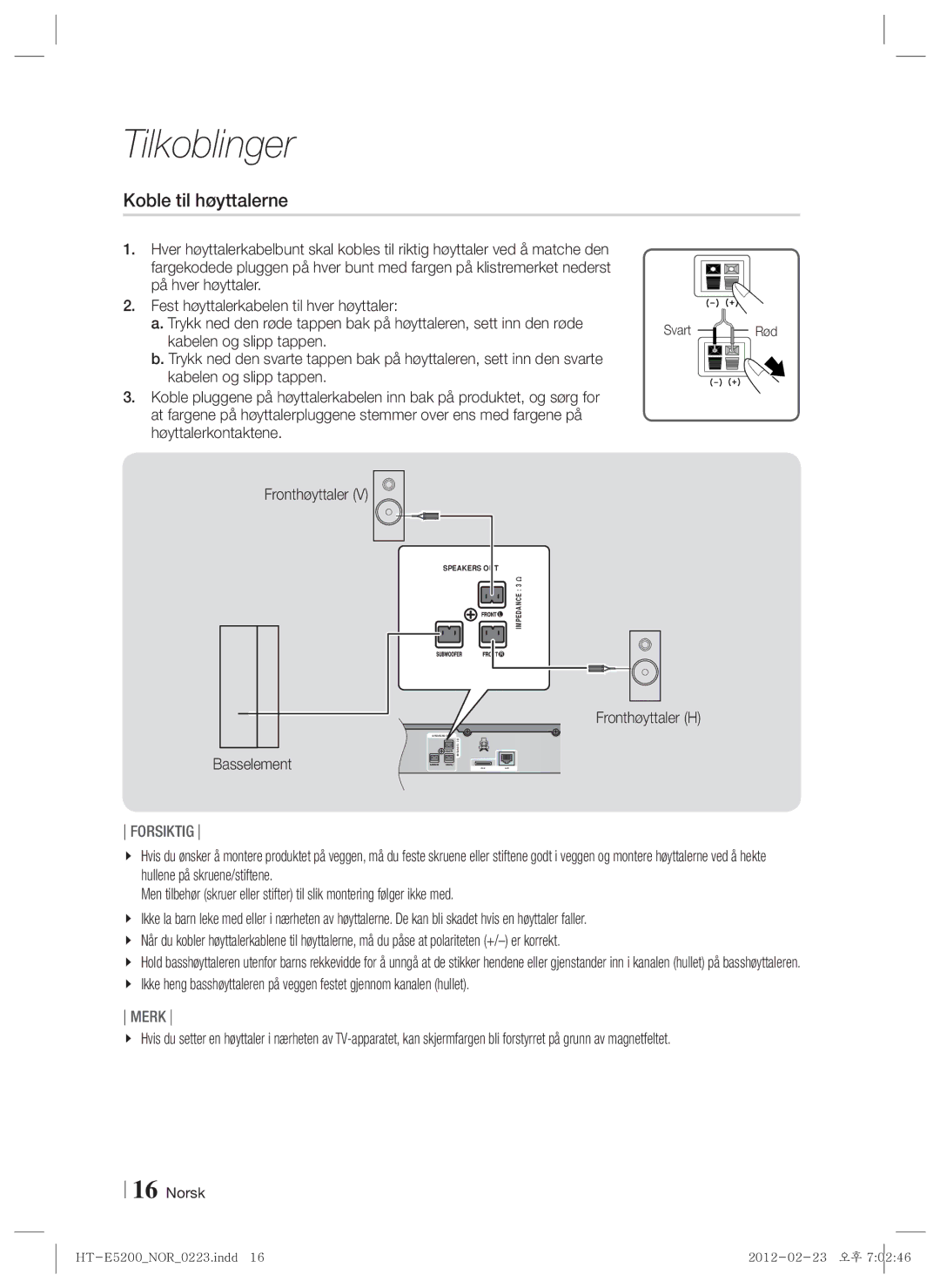 Samsung HT-E5200/XE manual Koble til høyttalerne, Fronthøyttaler H, Basselement 