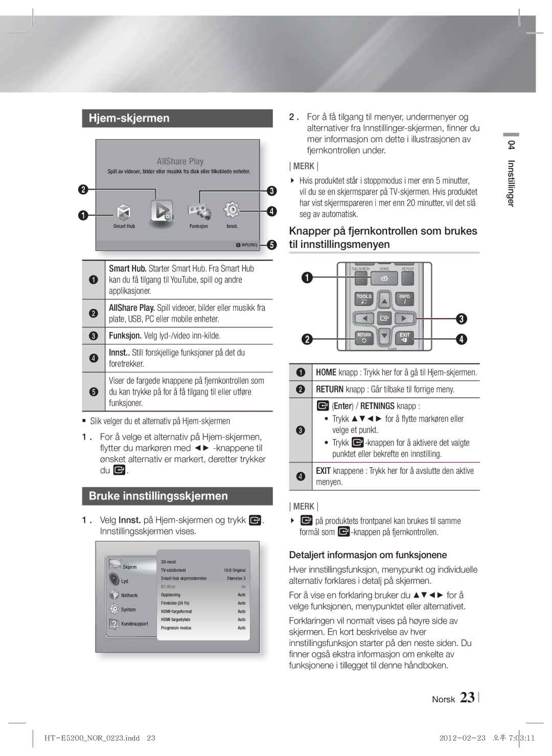 Samsung HT-E5200/XE Hjem-skjermen, Bruke innstillingsskjermen, Kan du få tilgang til YouTube, spill og andre applikasjoner 