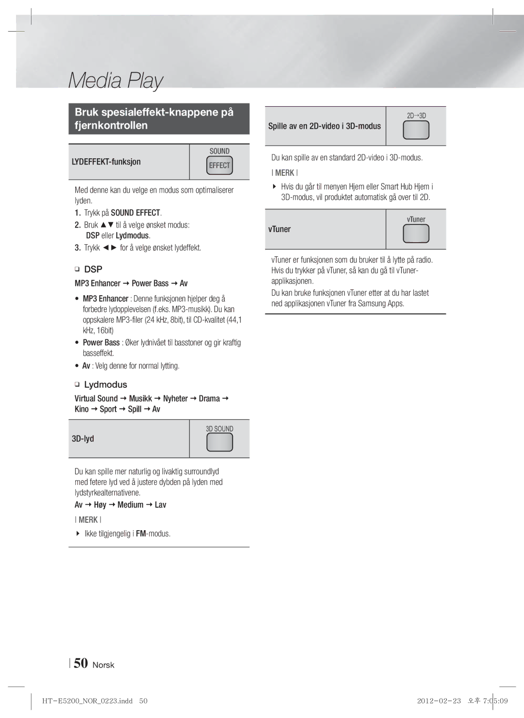 Samsung HT-E5200/XE Bruk spesialeffekt-knappene på Fjernkontrollen, LYDEFFEKT-funksjon, Trykk for å velge ønsket lydeffekt 