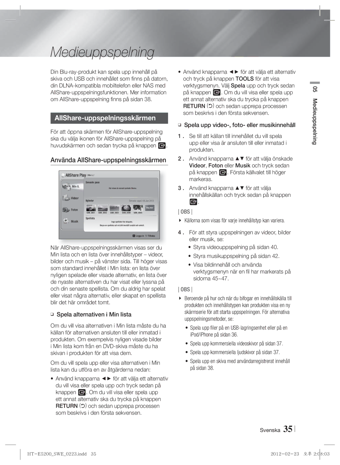 Samsung HT-E5200/XE manual Medieuppspelning, Använda AllShare-uppspelningsskärmen, Spela alternativen i Min lista 