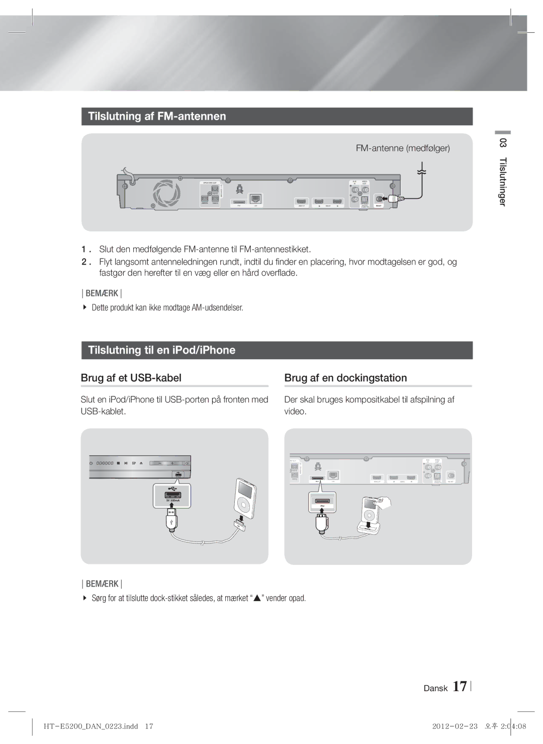 Samsung HT-E5200/XE manual Tilslutning af FM-antennen, Tilslutning til en iPod/iPhone, Brug af et USB-kabel 