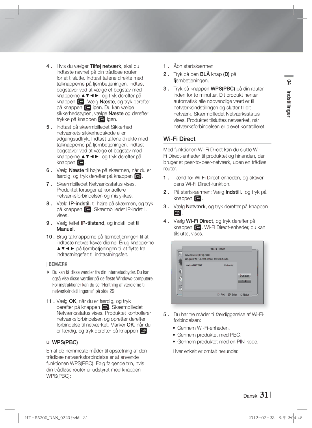 Samsung HT-E5200/XE manual Wi-Fi Direct, Skærmbilledet Netværksstatus vises 