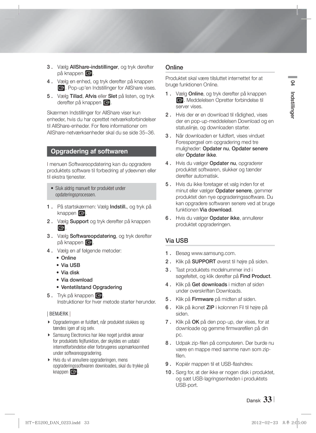 Samsung HT-E5200/XE manual Opgradering af softwaren, Via USB, Vælg AllShare-indstillinger, og tryk derefter på knappen E 