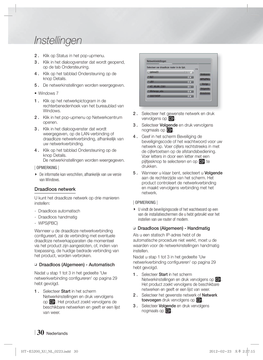 Samsung HT-E5200/EN, HT-E5200/XN, HT-E5200/ZF manual Draadloos netwerk, De netwerkinstellingen worden weergegeven 