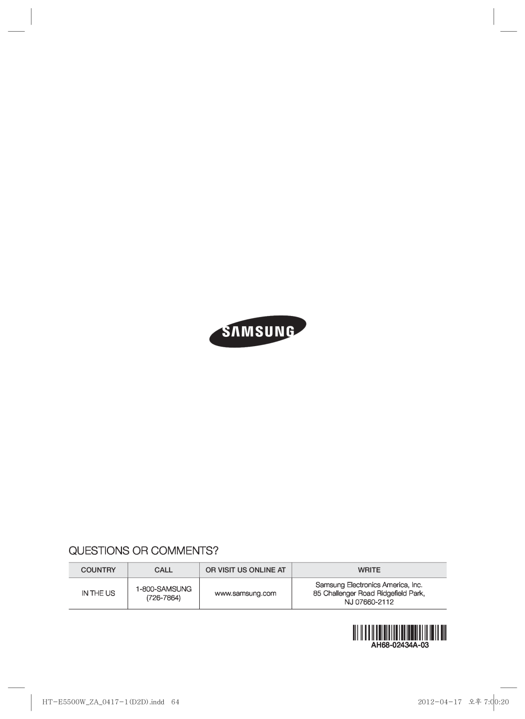 Samsung Questions Or Comments?, Country, Call, Write, In The Us, AH68-02434A-03, HT-E5500W ZA 0417-1D2D.indd64 