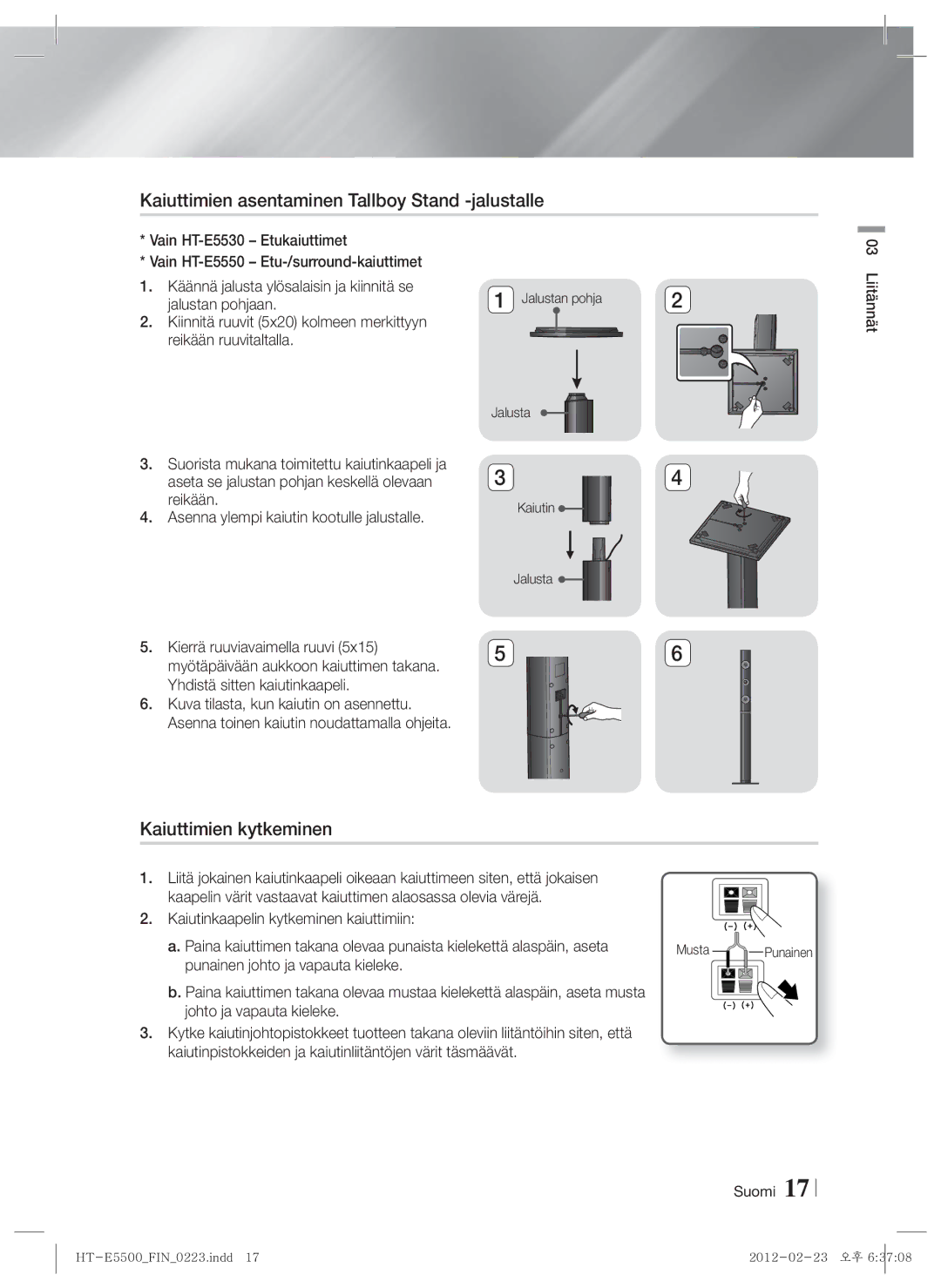 Samsung HT-E5500/XE, HT-E5550/XE, HT-E5530/XE Kaiuttimien asentaminen Tallboy Stand -jalustalle, Kaiuttimien kytkeminen 