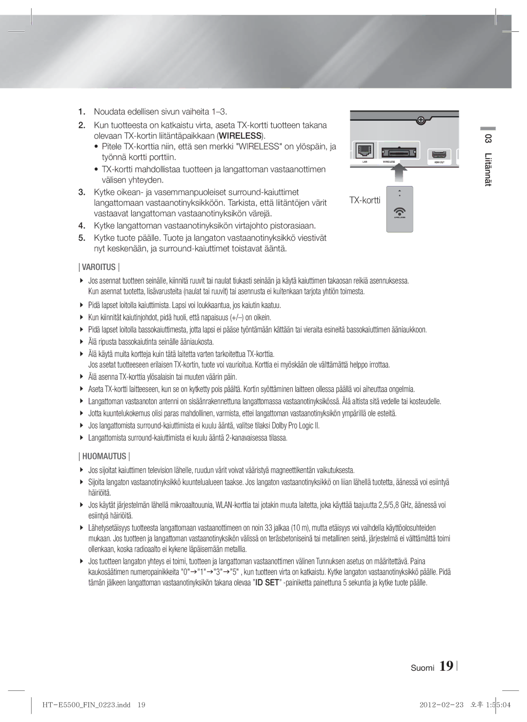 Samsung HT-E5530/XE, HT-E5500/XE Työnnä kortti porttiin, Nyt keskenään, ja surround-kaiuttimet toistavat ääntä, TX-kortti 