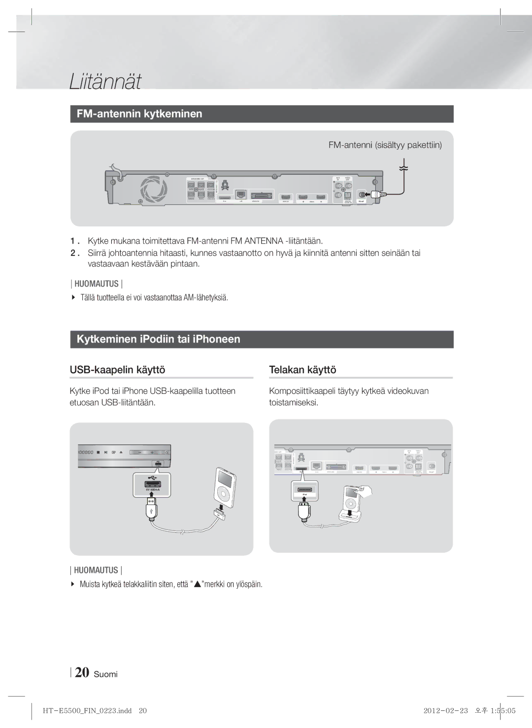 Samsung HT-E5500/XE manual FM-antennin kytkeminen, Kytkeminen iPodiin tai iPhoneen, USB-kaapelin käyttö Telakan käyttö 