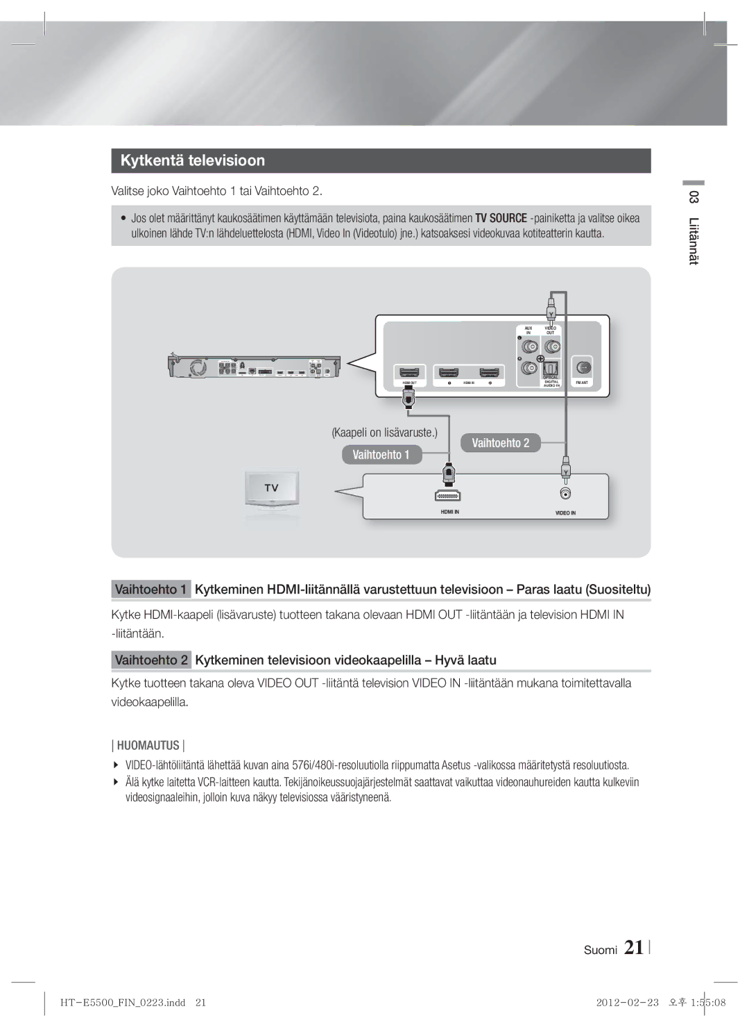 Samsung HT-E5550/XE, HT-E5500/XE, HT-E5530/XE manual Kytkentä televisioon, Valitse joko Vaihtoehto 1 tai Vaihtoehto 