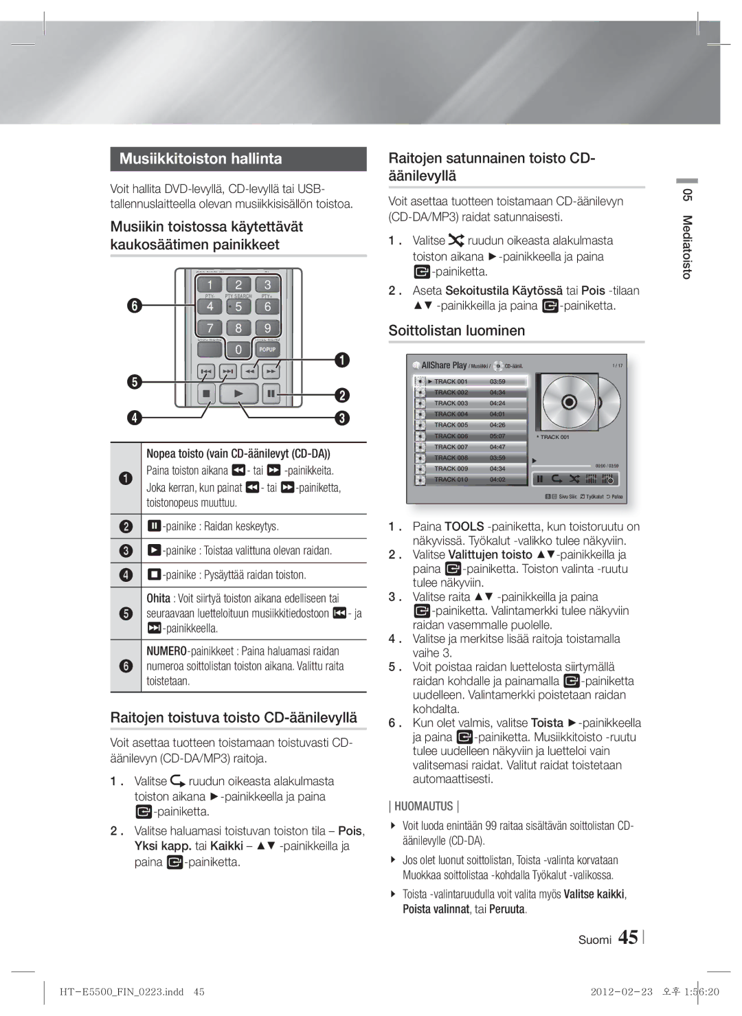 Samsung HT-E5550/XE, HT-E5500/XE Musiikkitoiston hallinta, Raitojen toistuva toisto CD-äänilevyllä, Soittolistan luominen 