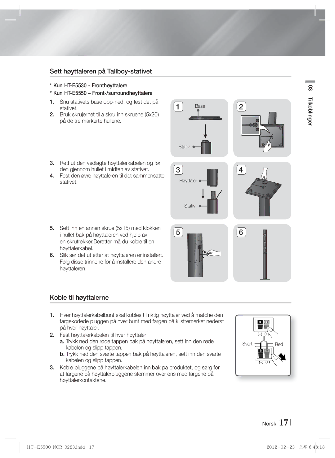 Samsung HT-E5530/XE, HT-E5500/XE, HT-E5550/XE manual Sett høyttaleren på Tallboy-stativet, Koble til høyttalerne 