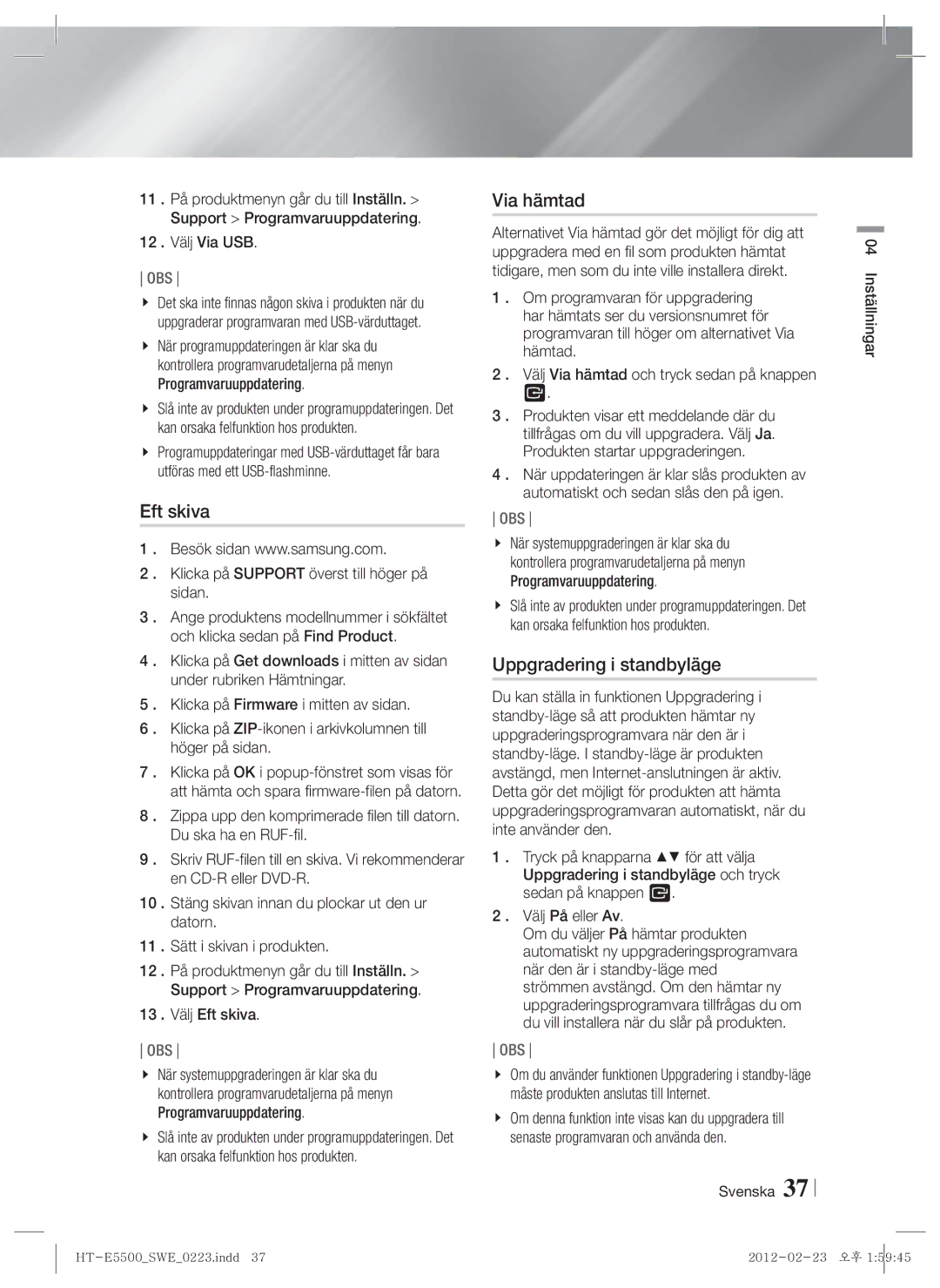Samsung HT-E5550/XE, HT-E5500/XE manual Via hämtad, Uppgradering i standbyläge, 12 . Välj Via USB, 13 . Välj Eft skiva 