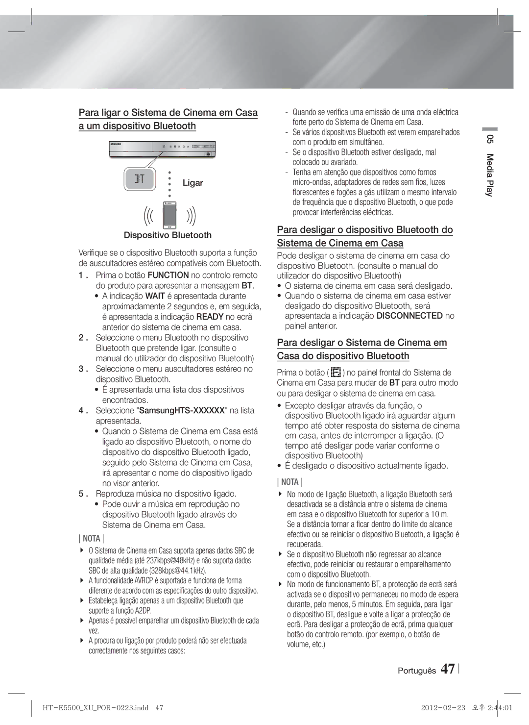 Samsung HT-E5500/ZF, HT-E5550/ZF, HT-E5530/ZF manual Ligar Dispositivo Bluetooth, Do produto para apresentar a mensagem BT 