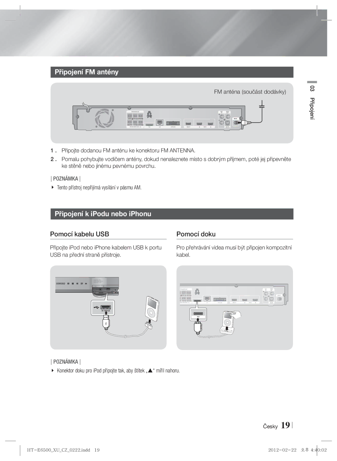 Samsung HT-E6500/EN manual Připojení FM antény, Připojení k iPodu nebo iPhonu, Pomocí kabelu USB, Pomocí doku 