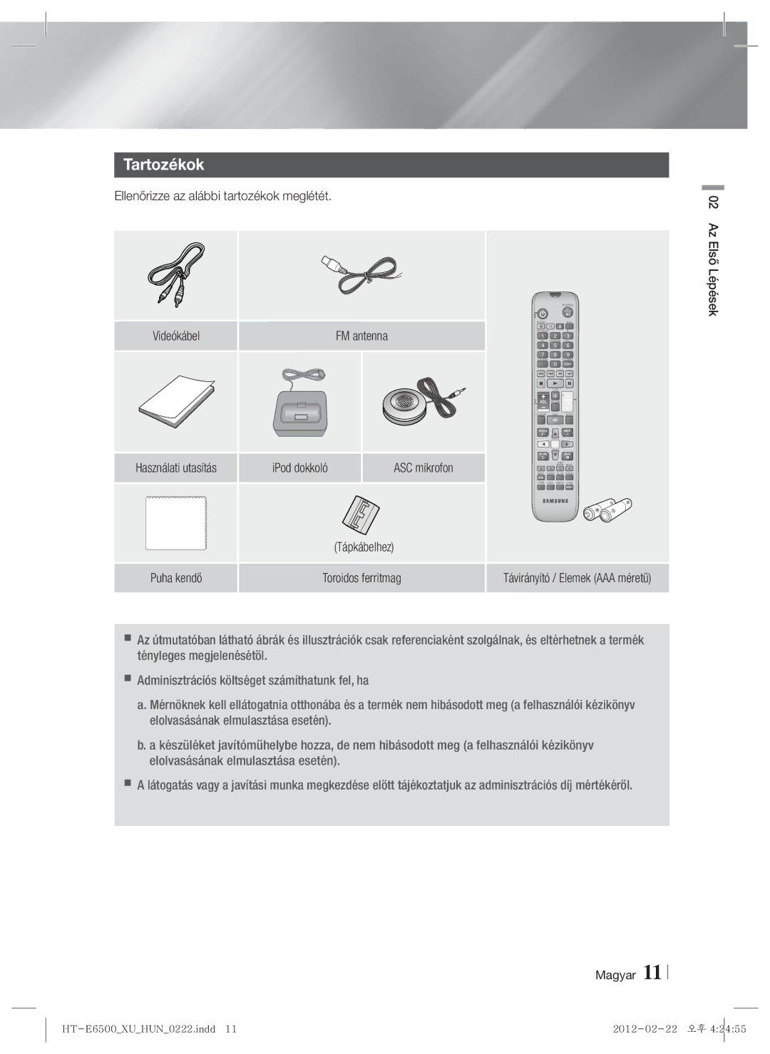 Samsung HT-E6500/EN manual Tartozékok, IPod dokkoló ASC mikrofon, Tápkábelhez, Távirányító / Elemek AAA méretű 