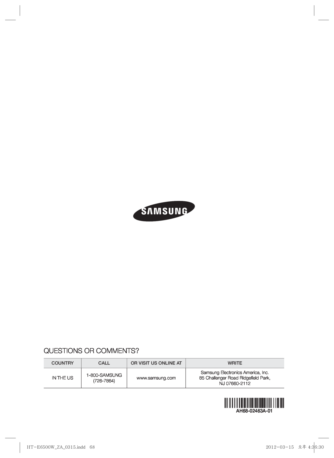 Samsung HTE6500WZA Questions Or Comments?, Country, Call, Write, In The Us, AH68-02463A-01, HT-E6500W ZA 0315.indd68 