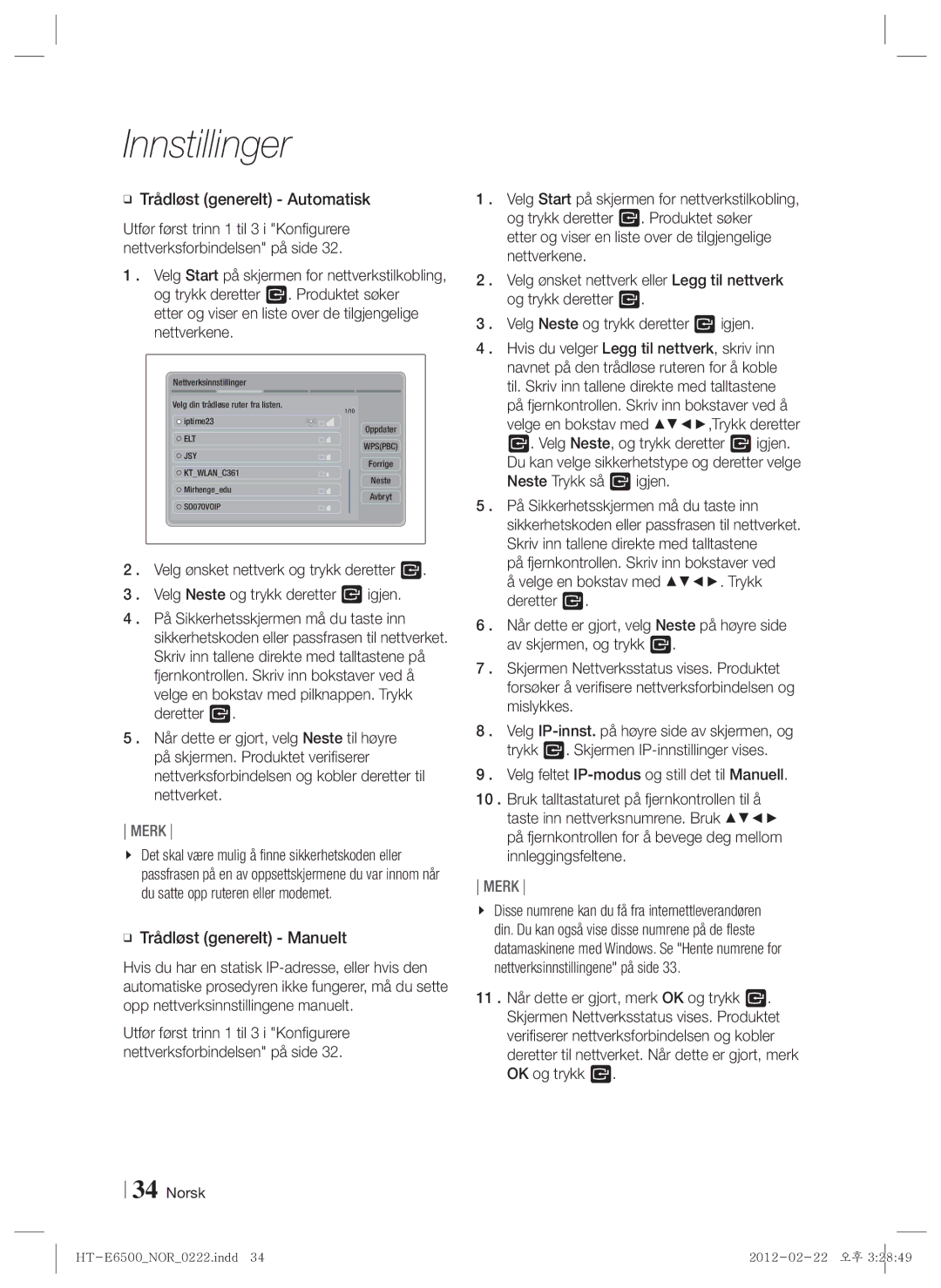 Samsung HT-E6500/XE manual Trådløst generelt Automatisk, Etter og viser en liste over de tilgjengelige nettverkene 