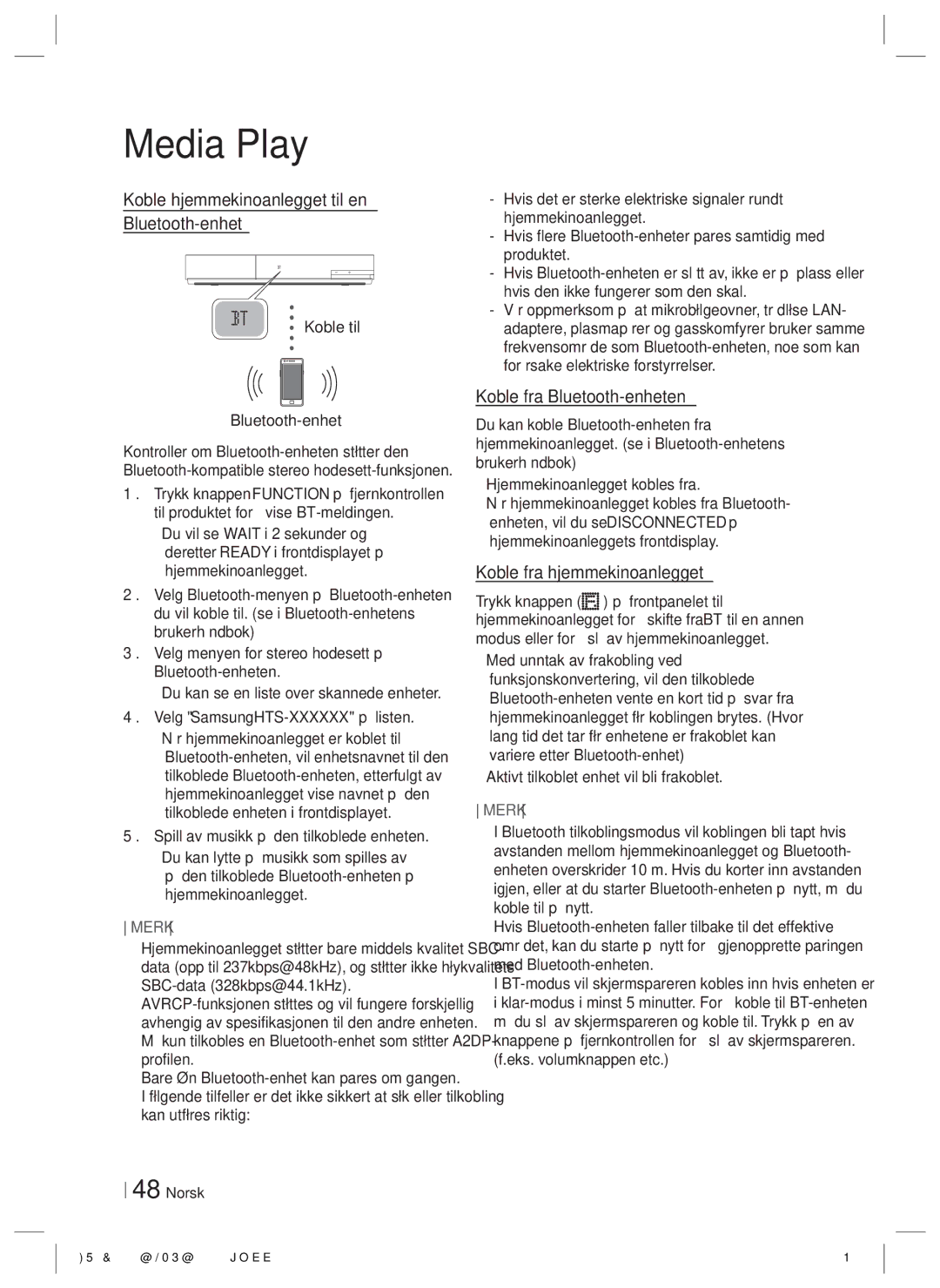 Samsung HT-E6500/XE manual Koble hjemmekinoanlegget til en Bluetooth-enhet, Koble fra Bluetooth-enheten 