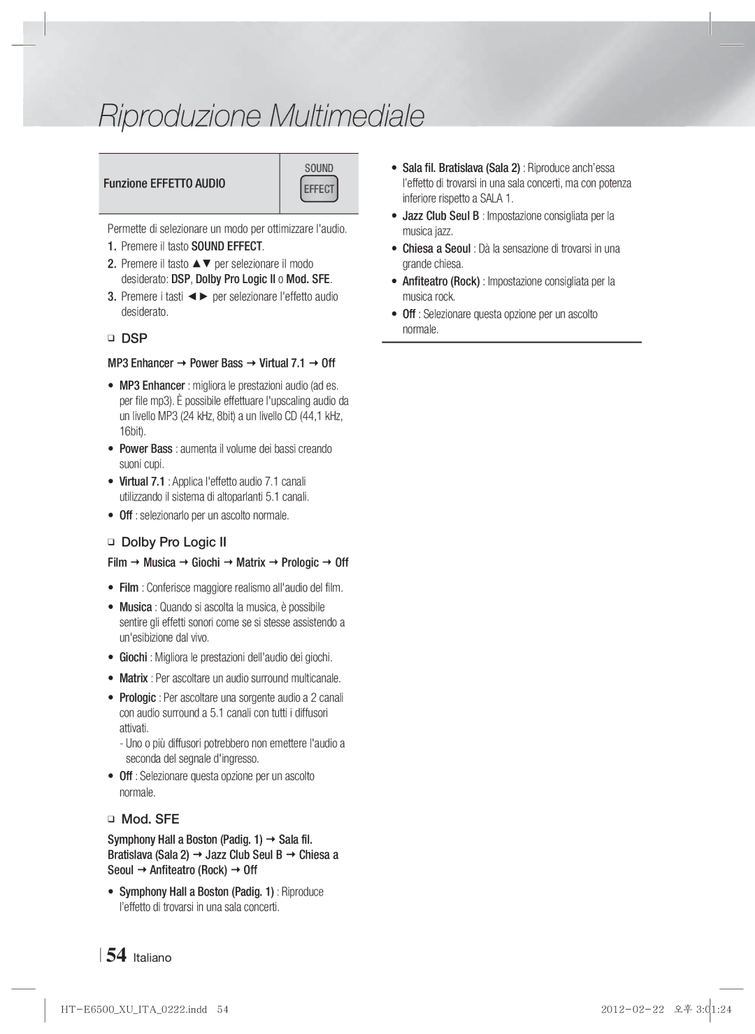 Samsung HT-E6500/XN, HT-E6500/EN, HT-E6500/XE manual Funzione Effetto Audio, Premere il tasto Sound Effect 