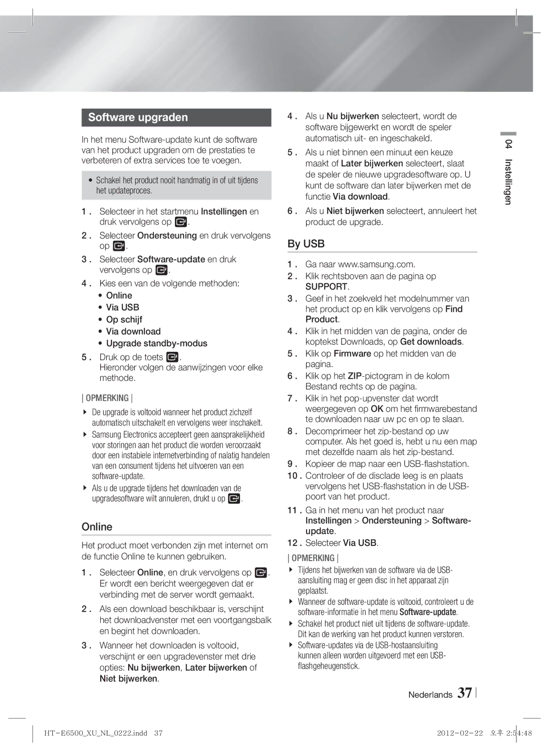 Samsung HT-E6500/XN, HT-E6500/EN manual Software upgraden, Online, By USB, Klik rechtsboven aan de pagina op, Support 