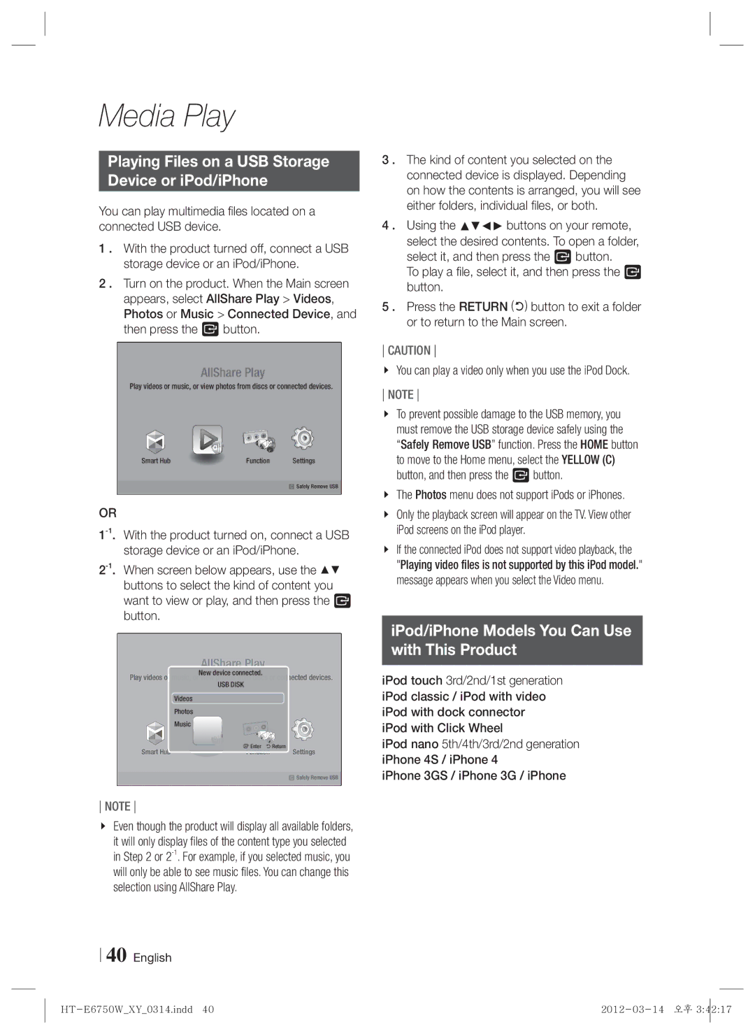 Samsung HT-E6750W Playing Files on a USB Storage Device or iPod/iPhone, IPod/iPhone Models You Can Use With This Product 