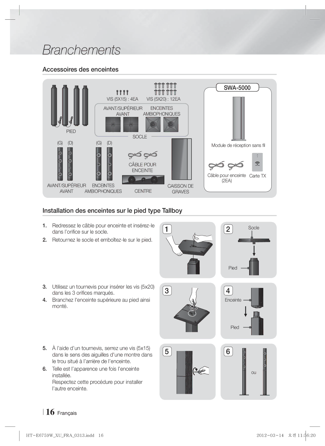 Samsung HT-E6759W/ZG manual Accessoires des enceintes, Installation des enceintes sur le pied type Tallboy, VIS 5X15 4EA 