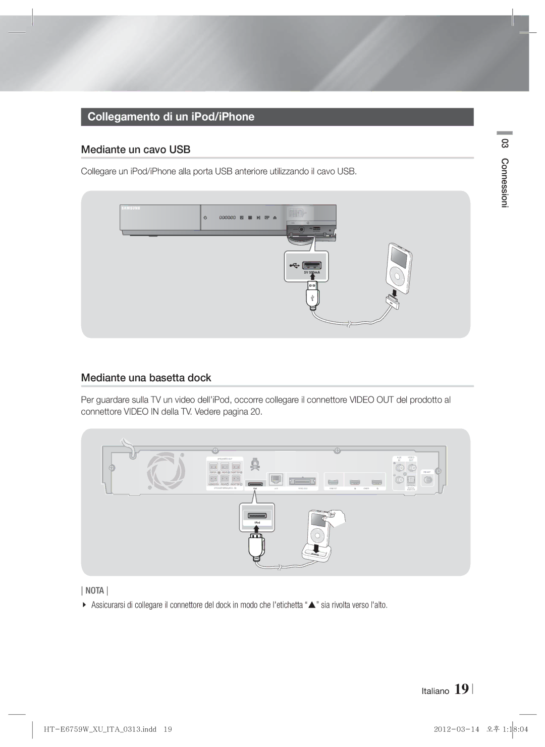 Samsung HT-E6759W/ZG manual Collegamento di un iPod/iPhone, Mediante un cavo USB, Mediante una basetta dock 