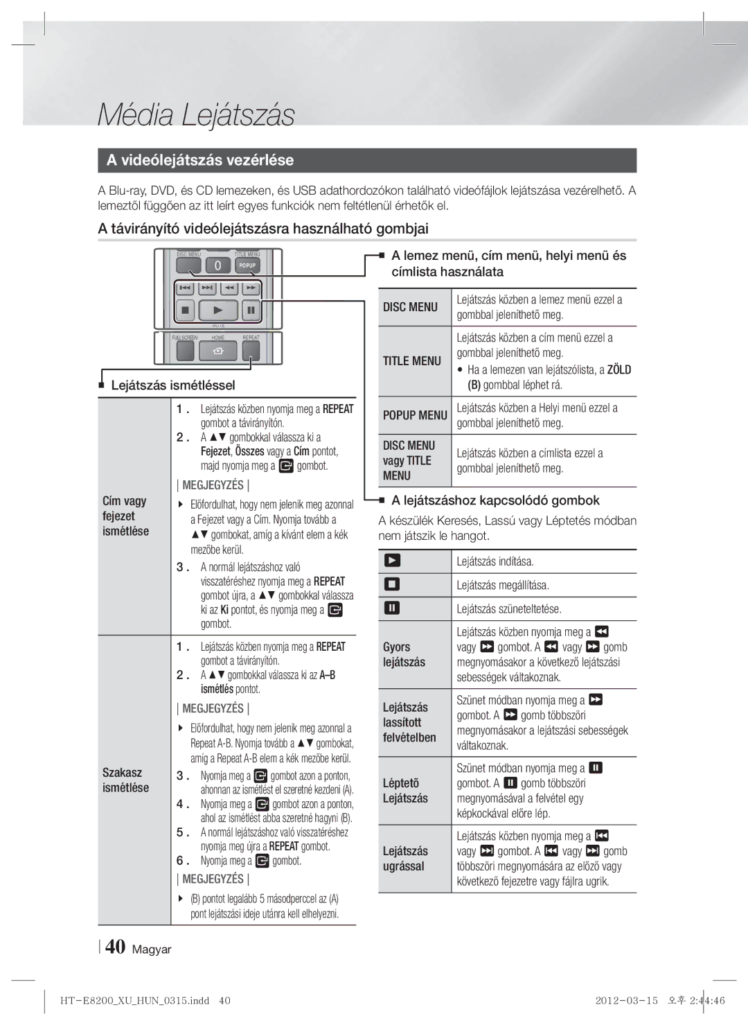 Samsung HT-E8200/EN manual Videólejátszás vezérlése, Távirányító videólejátszásra használható gombjai, Menu 