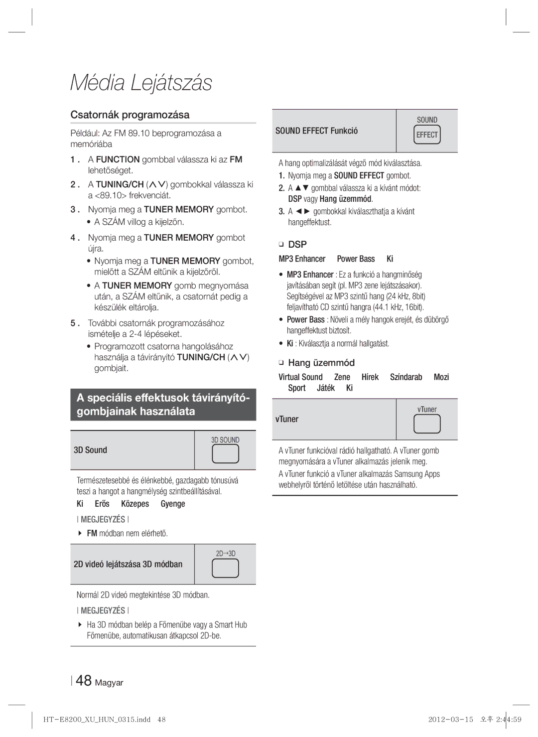 Samsung HT-E8200/EN manual Csatornák programozása, Speciális effektusok távirányító Gombjainak használata 