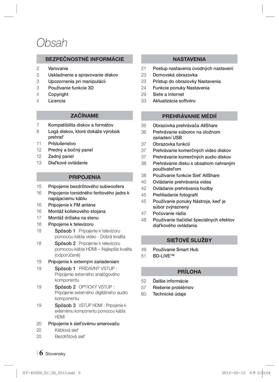 Samsung HT-E8200/EN manual Obsah, 49 Používanie Smart Hub, 52 Ďalšie informácie 57 Riešenie problémov Technické údaje 