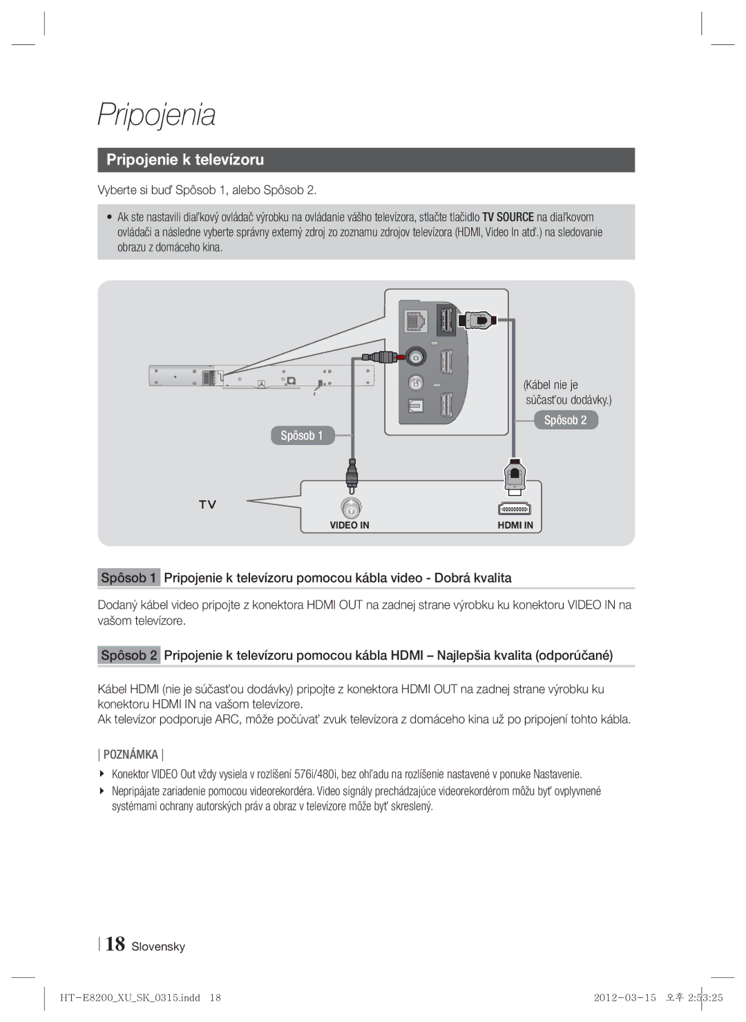 Samsung HT-E8200/EN manual Pripojenie k televízoru, Vyberte si buď Spôsob 1, alebo Spôsob 