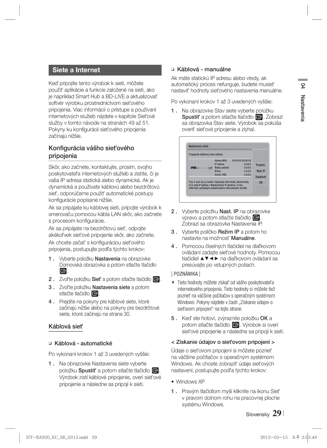 Samsung HT-E8200/EN manual Siete a Internet, Konfigurácia vášho sieťového pripojenia, Káblová sieť 