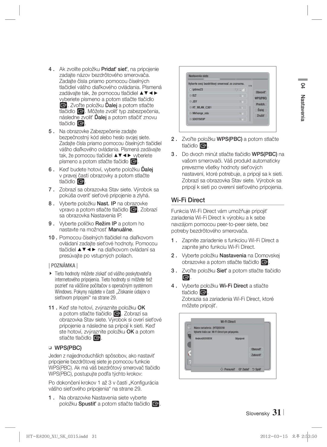 Samsung HT-E8200/EN manual Wi-Fi Direct, Zvoľte položku Wpspbc a potom stlačte tlačidlo E 