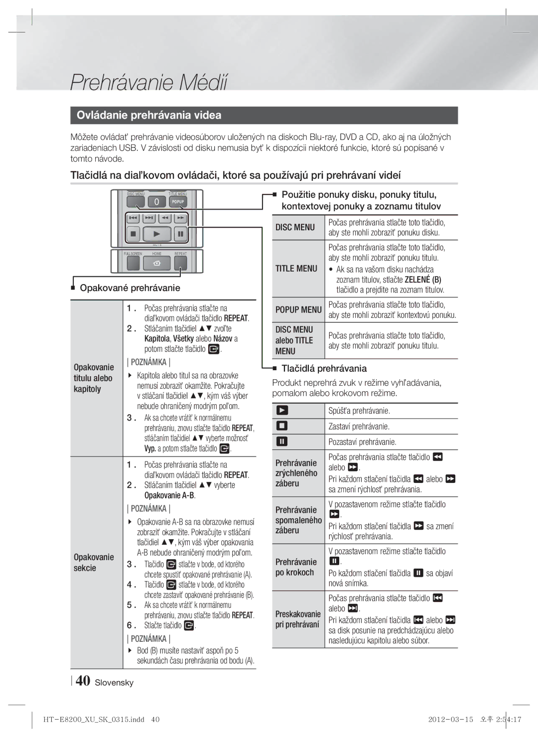 Samsung HT-E8200/EN manual Ovládanie prehrávania videa 