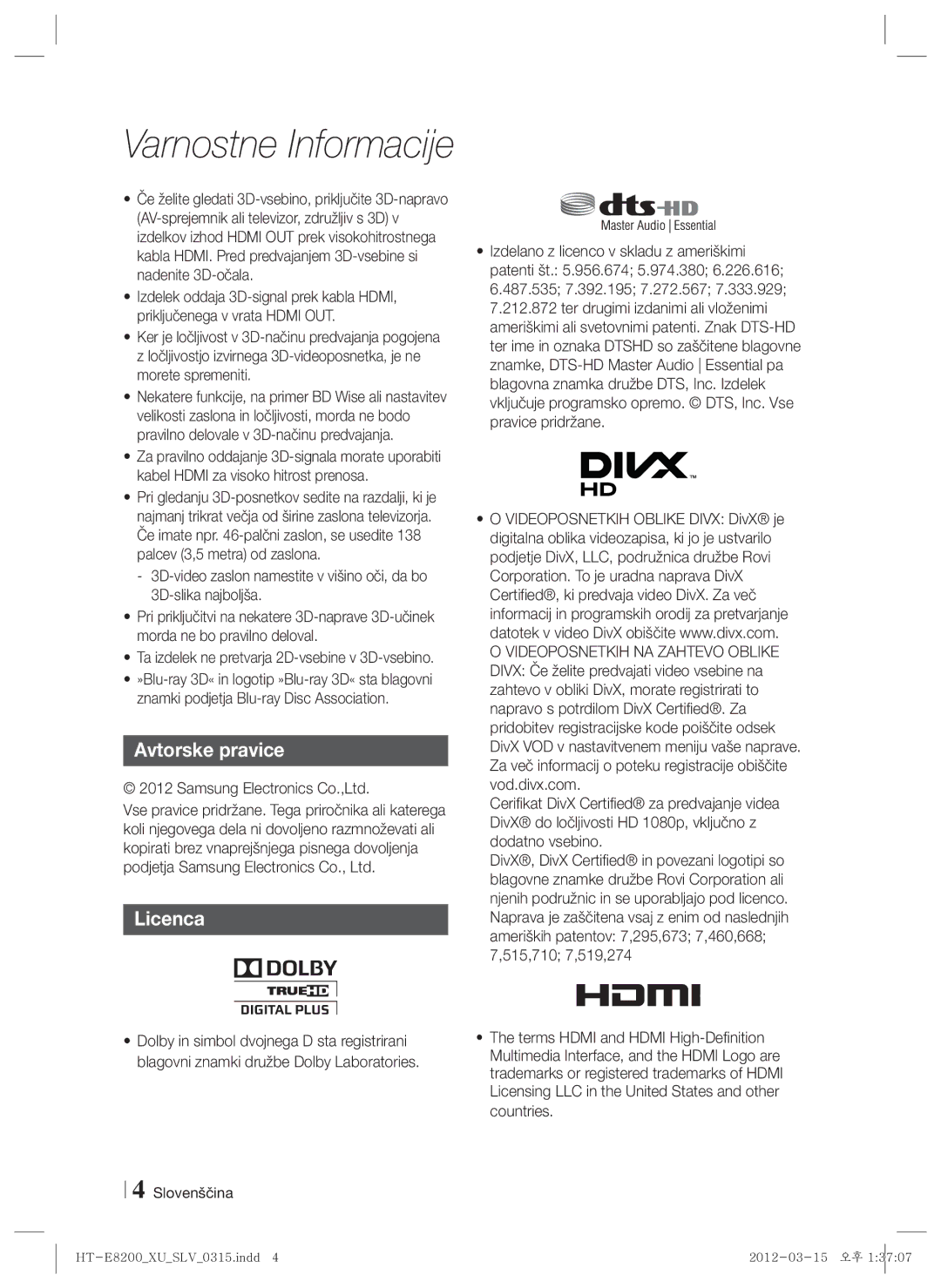 Samsung HT-E8200/EN manual Avtorske pravice Licenca, Ta izdelek ne pretvarja 2D-vsebine v 3D-vsebino 