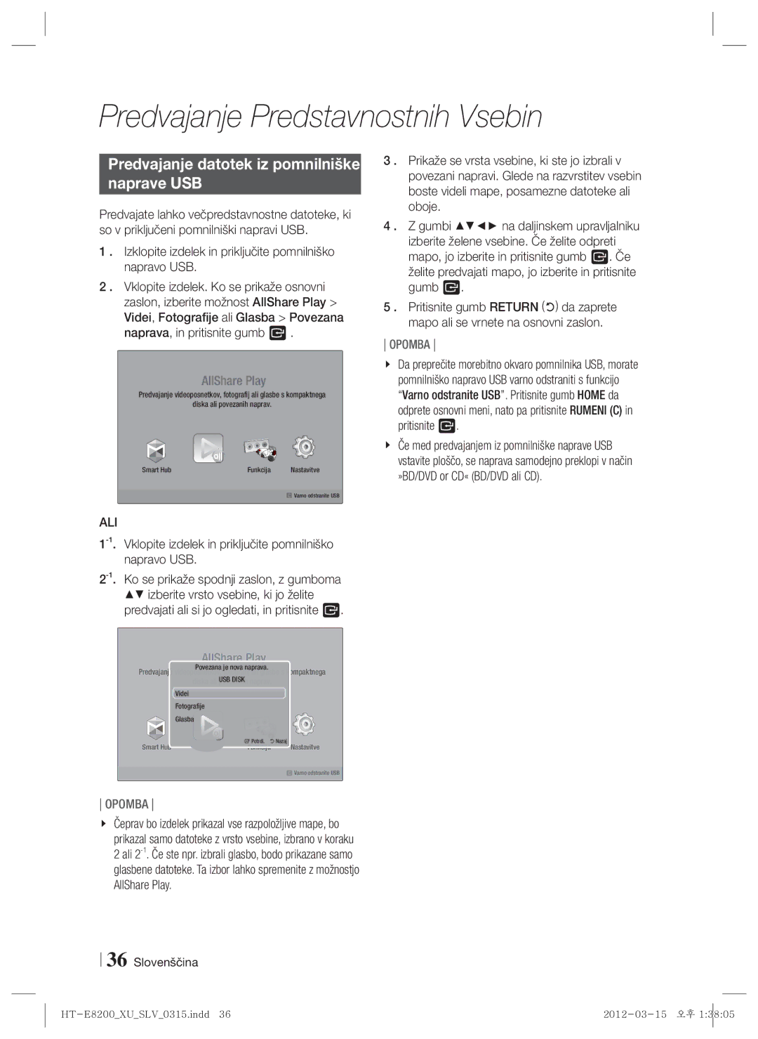 Samsung HT-E8200/EN manual Predvajanje datotek iz pomnilniške Naprave USB, Ali 